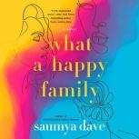 What a Happy Family, Saumya Dave