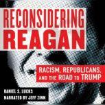 Reconsidering Reagan, Daniel S. Lucks