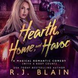 Hearth, Home, and Havoc, R.J. Blain