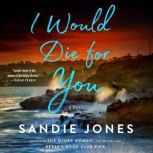 I Would Die for You, Sandie Jones