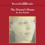 The Doctor's House, Ann Beattie