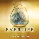 Everlife (An Everlife Novel), Gena Showalter