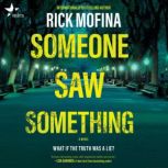 Someone Saw Something, Rick Mofina