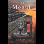 The Mogul, J.F. Quirk III