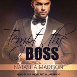 Tempt The Boss, Natasha Madison