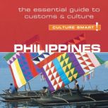 Philippines - Culture Smart! The Essential Guide to Customs and Culture, Graham Colin-Jones