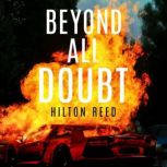 Beyond All Doubt, Hilton Reed