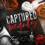 Captured Beauty, Tay MoNae
