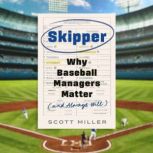 Skipper, Scott Miller