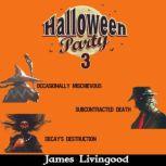 Halloween Party 3, James Livingood