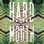 Hardmouth A Novel, Amanda Goldblatt