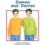 Damon and Darren, Lena Everly