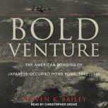 Bold Venture, Steven K. Bailey