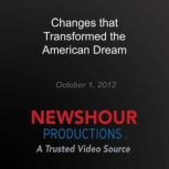 Changes that Transformed the American..., PBS NewsHour
