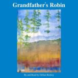 Grandfathers Robin, Gillian Bickley