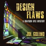 Design Flaws, Joe Golemo
