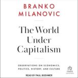 The World Under Capitalism, Branko Milanovic