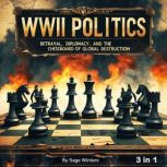 WWII Politics, Sage Winters