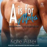 A is for Alpha, Kate Aster