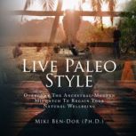 Live Paleo Style, Miki Ben Dor