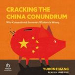 Cracking the China Conundrum, Yukon Huang