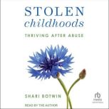 Stolen Childhoods, Shari Botwin, LCSW