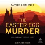 The Easter Egg Murder, Patricia Smith Wood