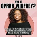 Who is Oprah Winfrey?, Phil Cooper
