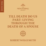 Till Death Do Us Part, Robert D. Wolgemuth