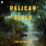 Pelican Girls, Julia Malye