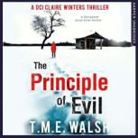 The Principle Of Evil, T.M.E. Walsh