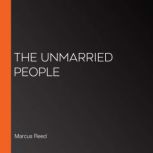 The Unmarried People, Marcus Reed