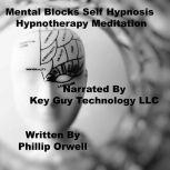 Mental Blocks Self Hypnosis Hypnother..., Key Guy Technology LLC