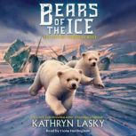 The Den of Forever Frost Bears of th..., Kathryn Lasky