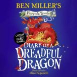 Diary of a Dreadful Dragon, Ben Miller
