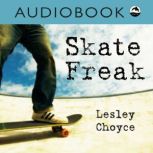 Skate Freak, Lesley Choyce
