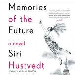 Memories of the Future, Siri Hustvedt