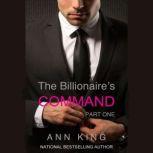 The Billionaire's Command: 1, Ann King