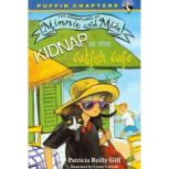 Kidnap at the Catfish Cafe, Patricia Reilly Giff