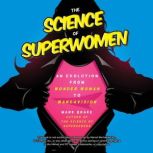 The Science of Superwomen, Mark Brake