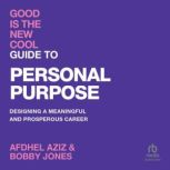 Good Is The New Cool Guide to Person..., Bobby Jones