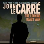 The Looking Glass War, John Le Carre