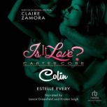 Is It Love? Carter Corp. Colin, Claire Zamora