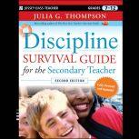 Discipline Survival Guide for the Sec..., Julia G. Thompson