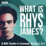 What is Rhys James?, Rhys James