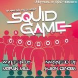 101 Amazing Facts about Squid Game, Merlin Mill