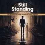 Still Standing, Ryan Zents
