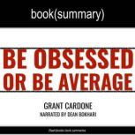Be Obsessed or Be Average by Grant Ca..., FlashBooks