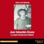Juan Sebastian Elcano, Jose Luis Olaizola