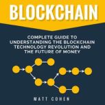 Blockchain, Matt Cohen